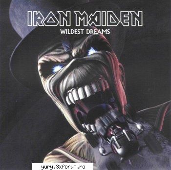 albume covers iron maiden wildest dreams [2003] ops.. forgot one