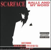 scarface   -balls and my world-

01 .  balls and my word        
02 .  recognize        
03 .  on my
