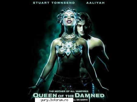 afise filme... queen the damned Bau-bau!